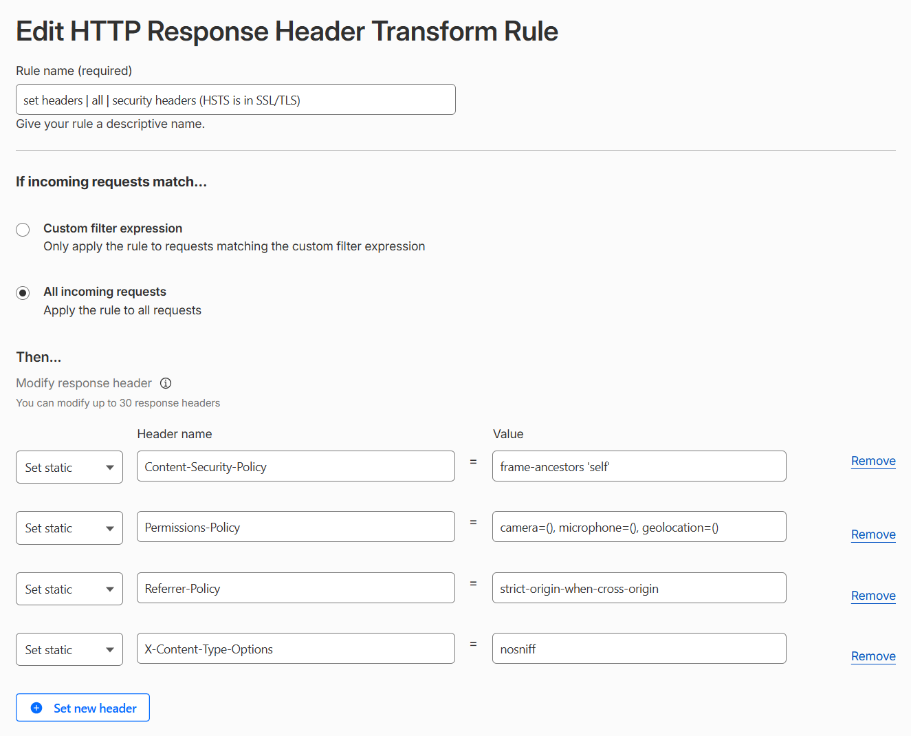 Edit HTTP Response Header Transform Rule named set headers | all | security headers (HSTS is in SSL/TLS), applying to all incoming requests and setting Content-Security-Policy, Permissions-Policy, Referrer-Policy and X-Content-Type-Options.