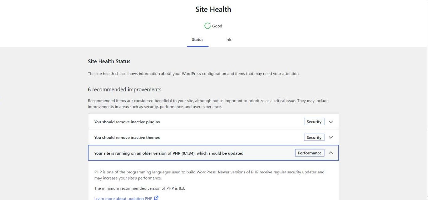 WordPress Site Health status Good, with 6 recommended improvements; one reads Your site is running on an older version of PHP (8.1.34), which should be updated, tagged Performance, and says the minimum recommended version is 8.3.