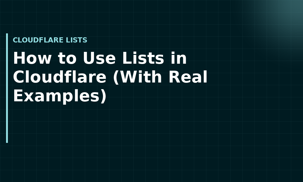 How to Use Lists in Cloudflare (With Real Examples) (Cloudflare Lists)